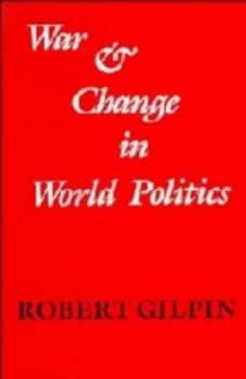 War and Change in World Politics by Robert Gilpin Hardback