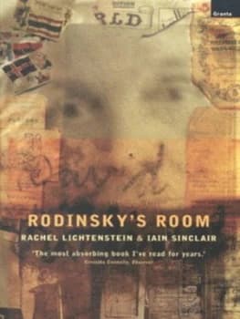 Rodinskys Room by Rachel Lichtenstein and Iain Sinclair Paperback