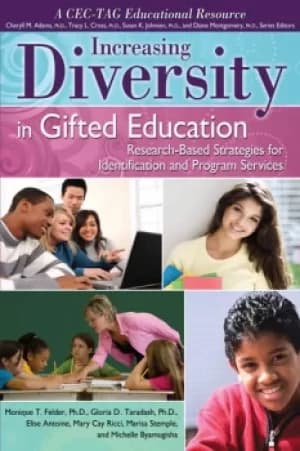Increasing Diversity in Gifted EducationResearch-Based Strategies for Identification and Program Services