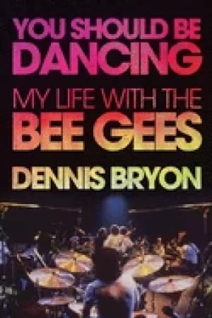 you should be dancing my life with the bee gees