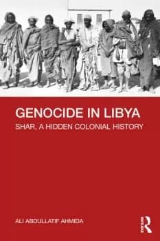 Genocide in LibyaShar a Hidden Colonial History
