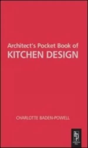 Architects pocket book of kitchen design by Charlotte Baden-Powell