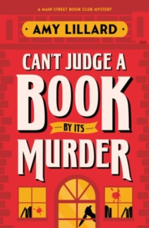 Can't Judge a Book By Its Murder : A Cosy Crime Murder Mystery to Die For Paperback / softback