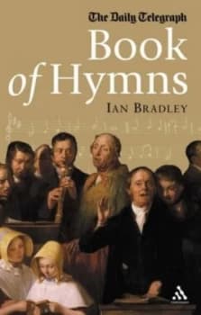 The Daily Telegraph Book of Hymns by Ian C Bradley and Daily Telegraph Paperback