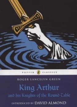 King Arthur and His Knights of the Round Table by Roger Lancelyn Green Paperback