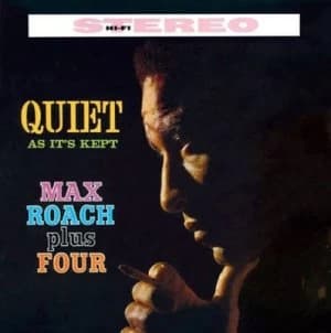 Quiet As Its Kept by Max Roach plus Four CD Album
