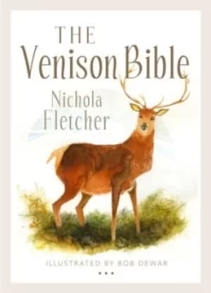The venison bible by Nichola Fletcher
