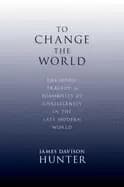 to change the world the irony tragedy and possibility of christianity in t