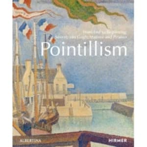 Ways of Pointillism: Seurat, Signac, Van Gogh