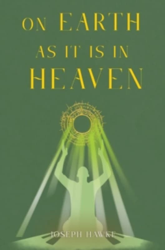 On Earth As It Is In Heaven Paperback / softback