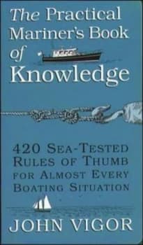 The Practical Mariners Book of Knowledge by John Vigor Paperback