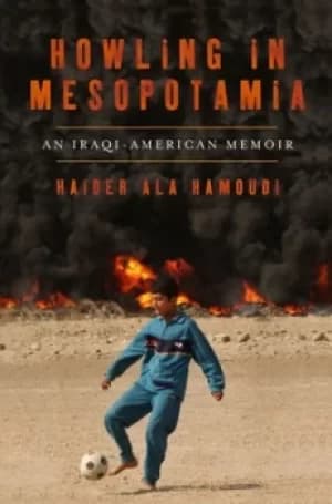 Howling in Mesopotamia by Haider Ala Hamoudi