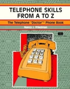 Telephone Skills from a to Z by Nancy J Friedman Book