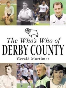 The Whos Who of Derby County by Gerald Mortimer Book