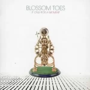 Blossom Toes - If Only for a Moment CD Album - Used
