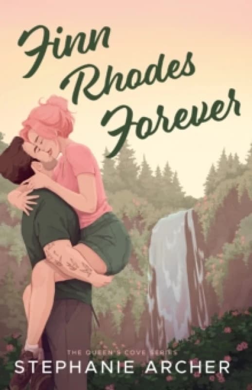 Finn Rhodes Forever : A Spicy Small Town Second Chance Romance (The Queen's Cove Series Book 4) Paperback / softback