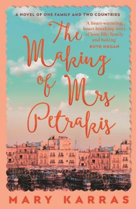 The Making of Mrs Petrakis : a novel of one family and two countries Paperback / softback