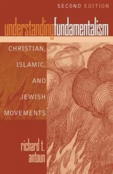Understanding Fundamentalism by Richard T Antoun Paperback
