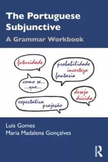 The Portuguese Subjunctive : A Grammar Workbook