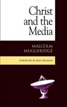 Christ and the Media by Malcolm Muggeridge Paperback