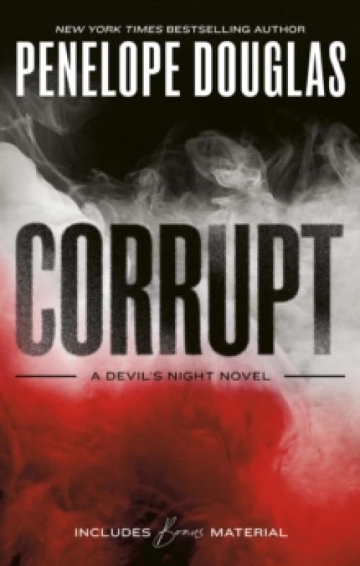 Corrupt. Paperback. By Penelope Douglas Books