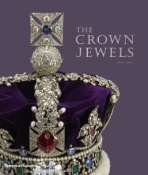 The Crown Jewels by Anna Keay Hardback