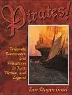 pirates brigands buccaneers and privateers in fact fiction and legend
