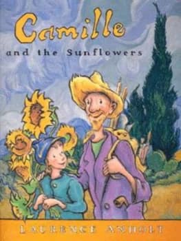 Camille and the Sunflowers by Laurence Anholt Paperback
