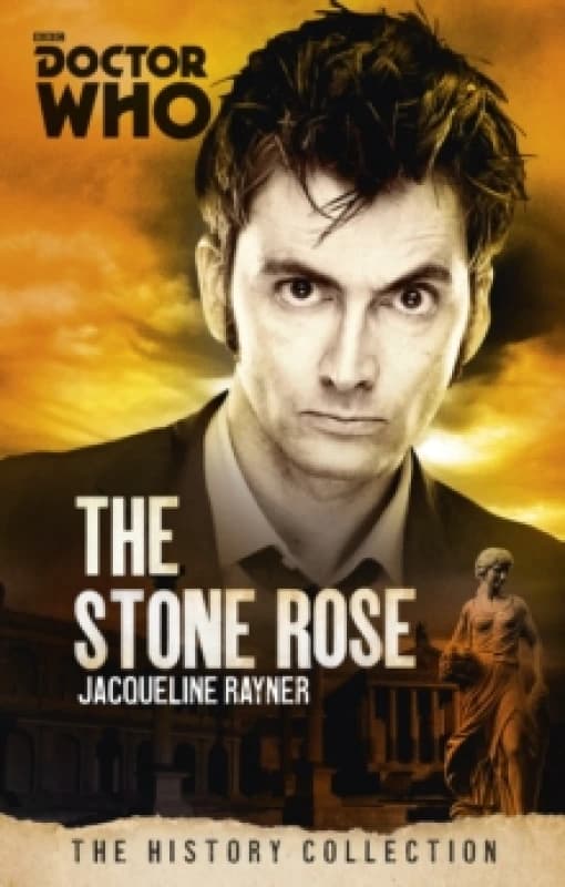 Doctor Who: The Stone Rose : The History Collection Paperback / softback