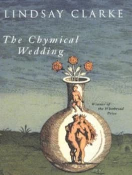 The Chymical Wedding by Lindsay Clarke Paperback