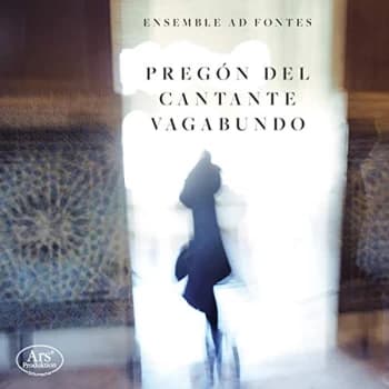 Ensemble Ad Fontes - Pregón Del Cantante Vagabundo CD