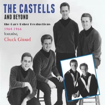 The Castells - The Castells And Beyond (The Gary Usher Productions 1964-1966 Featuring Chuck Girard) CD