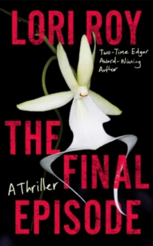 The Final Episode : A Thriller Hardback