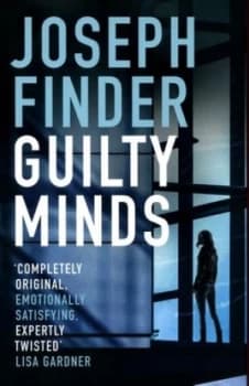 Guilty Minds by Joseph Finder Hardback