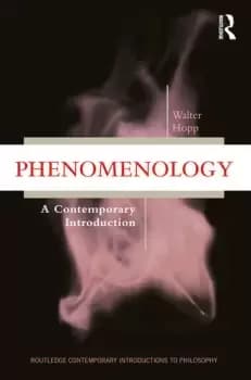 PhenomenologyA Contemporary Introduction