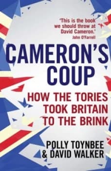 Camerons Coup by Polly Toynbee Paperback