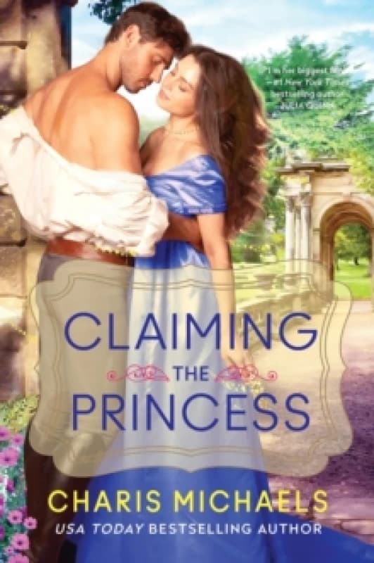 Claiming the Princess. Paperback. By Charis Michaels Books