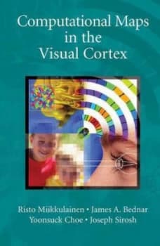 Computational Maps in the Visual Cortex by Risto Miikkulainen Hardback