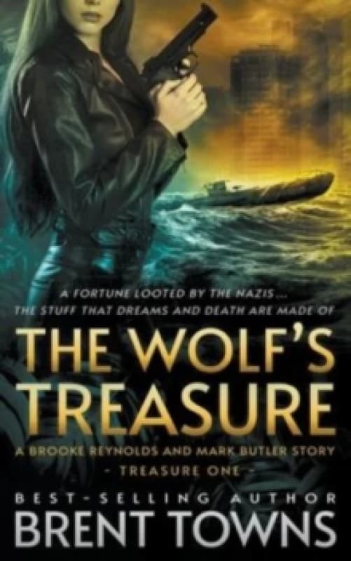 The Wolf's Treasure : A Brooke Reynolds and Mark Butler Story: An Adventure Series Paperback / softback