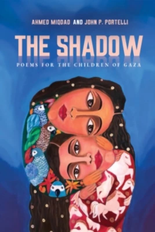 The Shadow: Poems for the Children of Gaza Paperback / softback
