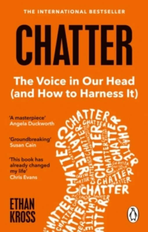 Chatter : The Voice in Our Head and How to Harness It Paperback / softback