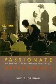 Passionate Detachments - Sue Thornham - Paperback - Used