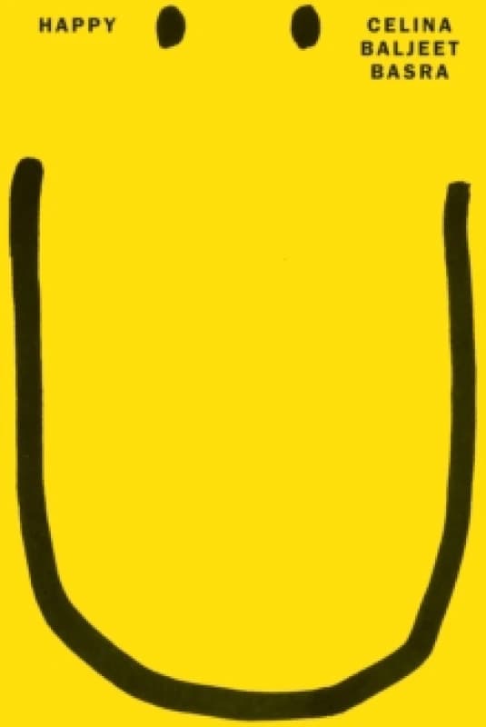 Happy. Hardback. By Celina Baljeet Basra Books