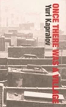 Once There Was a Village by Yuri Kapralov Paperback