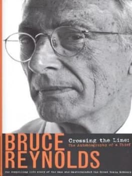 Crossing the Line by Bruce Reynolds Hardback