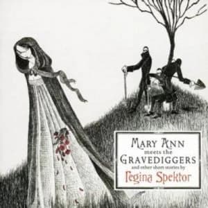 Mary Ann Meets the Gravediggers and Other Short Stories By by Regina Spektor CD Album
