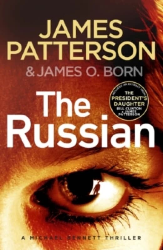 The Russian : (Michael Bennett 13). The latest gripping Michael Bennett thriller Paperback / softback