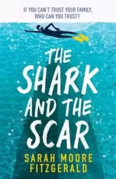 The shark and the scar - Sarah Moore Fitzgerald - Paperback - Used