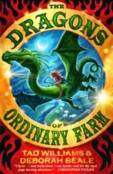 The Dragons of Ordinary Farm by Tad Williams and Deborah Beale Paperback