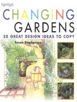Changing Gardens by Susan Stephenson Paperback